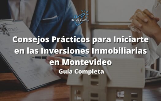 Consejos précticos para invertir en bienes raices - Guía Completa- INTUS Realty